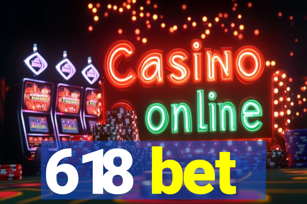 618 bet